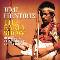 Jimi Hendrix - The Early Show