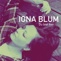 Iona Blum - Du bist hier