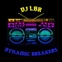 Dj LBR - Dynamic Breakers