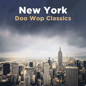 Various Artists - New York Doo Wop Classics