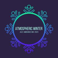 New York Lounge Quartett - Atmospheric Winter Jazz Ambiance Mix 2023