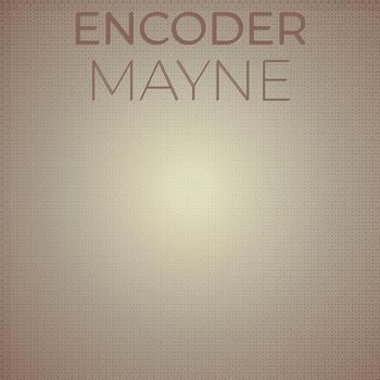 Various Artists - Encoder Mayne