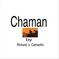 Richard n Camacho - Chaman