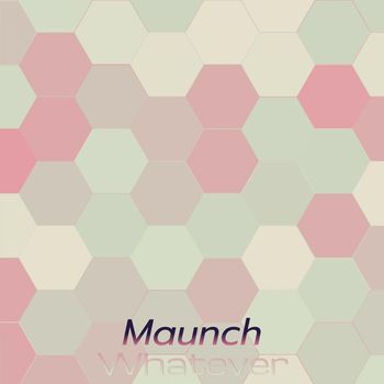 Various Artists - Maunch Whatever