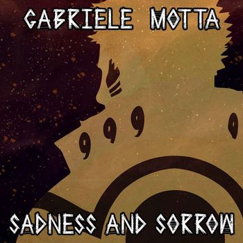 Gabriele Motta - Sadness and Sorrow (From "Naruto")