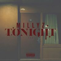 Millyz - Tonight (Explicit)