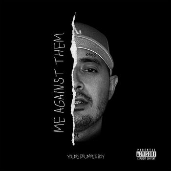 Young Drummer Boy - Me Against Them (Explicit)
