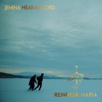 Jemina - Hear Me Lord (Theme from Reindeer Mafia)