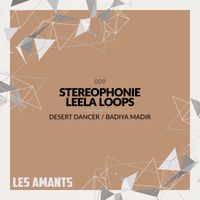 Stereophonie - Desert Dancer / Badiya Madir