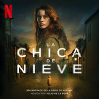 Julio De La Rosa - La Chica de Nieve (Soundtrack from the Netflix Series)