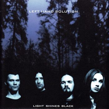 Left Hand Solution - Light Shines Black