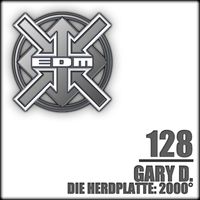 Gary D. - Die Herdplatte 2000°