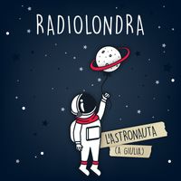 Radiolondra - L'astronauta