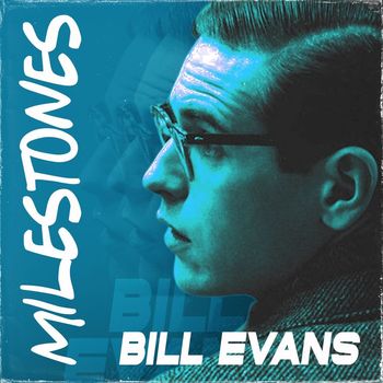 Bill Evans - Milestones