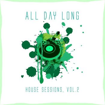 Various Artists - All Day Long House Sessions, Vol. 2