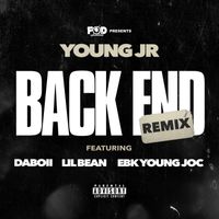 Young JR - Back End (Remix) [feat. DaBoii, Lil Bean & EBK Young Joc] (Explicit)