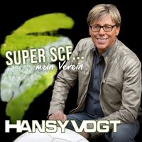 Hansy Vogt - Super SCF... (Mein Verein)