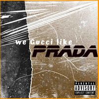 Léon - We Gucci Like Prada (Explicit)