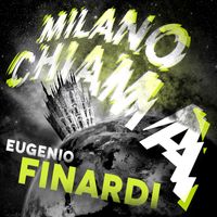 Eugenio Finardi - Milano chiama