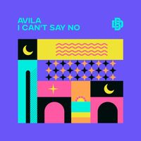Avila - I Can't Say No