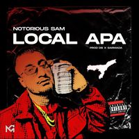 Notorious Sam - Local Apa (Explicit)