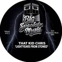 That Kid Chris - Light Years From Stoned