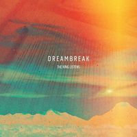 DREAM BREAK - THE KING LISTENS