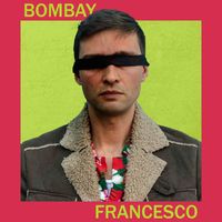 Bombay - Francesco