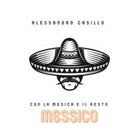 Alessandro Casillo - Con la musica e il resto (Messico)
