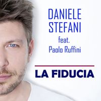Daniele Stefani - La fiducia