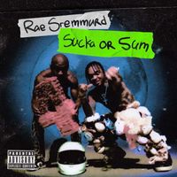Rae Sremmurd - Sucka Or Sum (Explicit)