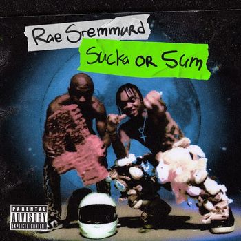 Rae Sremmurd - Sucka Or Sum (Explicit)