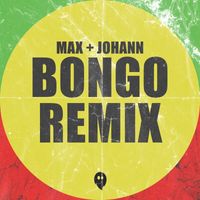 Max + Johann - Bongo Remix