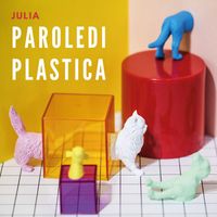Julia - Parole di Plastica
