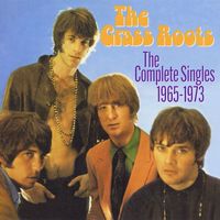 The Grass Roots - The Complete Singles 1965-1973