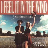 Smith & Thell - I Feel It in the Wind (Acoustic Version)