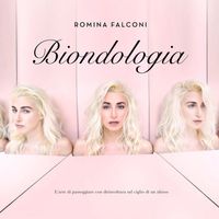 Romina Falconi - Biondologia