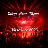 Ruturaj Gadhavi - Talent Hunt 2023 Theme- VP science