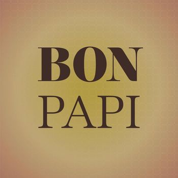 Various Artists - Bon Papi