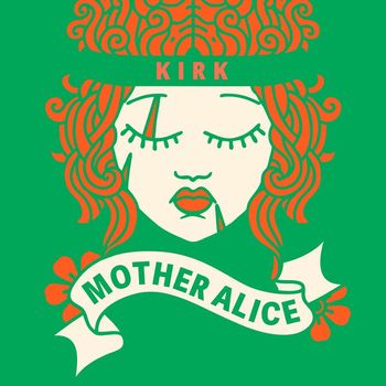 KirK - Mother Alice