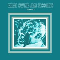 NBC Chamber Society of Lower Basin Street - Great Swing Jam Sessions, Vol. 2