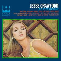 Jesse Crawford - Jesse Crawford At The Organ