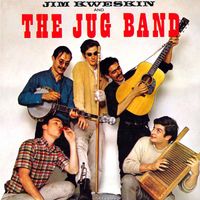 Jim Kweskin & The Jug Band - Jim Kweskin & The Jug Band