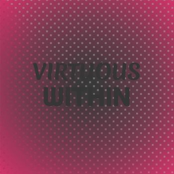 Various Artists - Virtuous Within