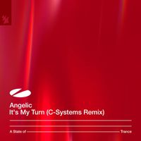 Angelic - It's My Turn (C-Systems Remix)