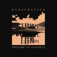 Kurschatten - Träume in Pastell