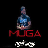 Muga - Right Ways (Explicit)