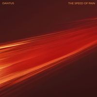 Dantus - The Speed of Pain