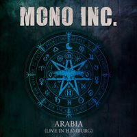 MONO INC. - Arabia (Live In Hamburg)