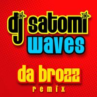 Dj Satomi - Waves (Da Brozz Extended Remix)